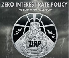 2023 - ZIRP - Zero Interest Rate Policy - 1oz Silver Shield Minimintage